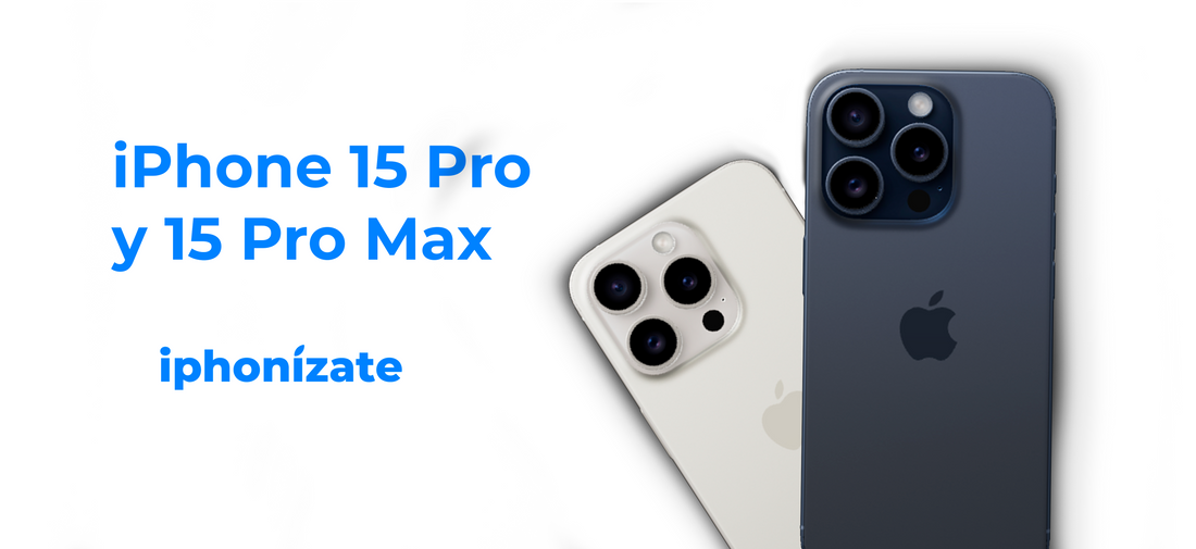 Nuevos iPhone 15 Pro y 15 Pro Max