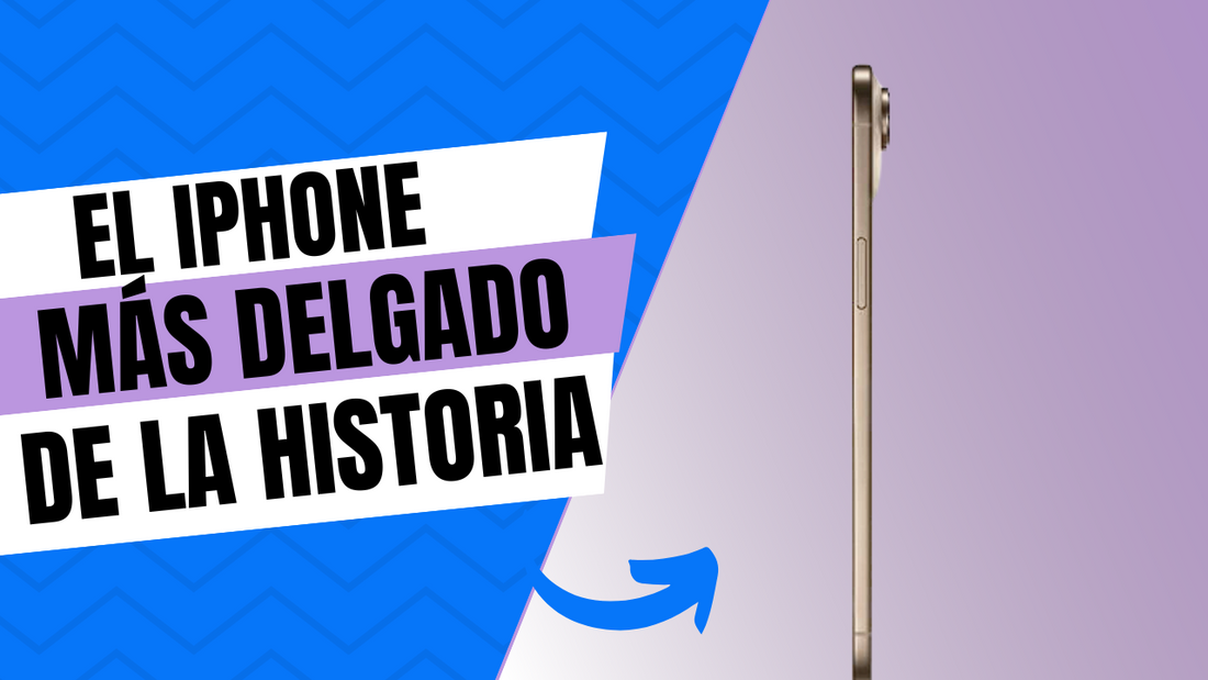 iPhone 17 Air: ¿El iPhone más delgado de la historia?
